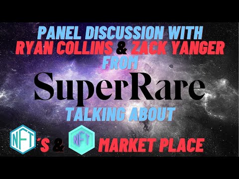 Panel discussion with Ryan Collins & Zack Yanger from SuperRare